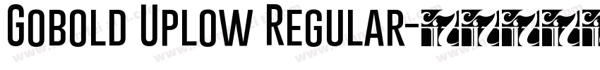 Gobold Uplow Regular字体转换